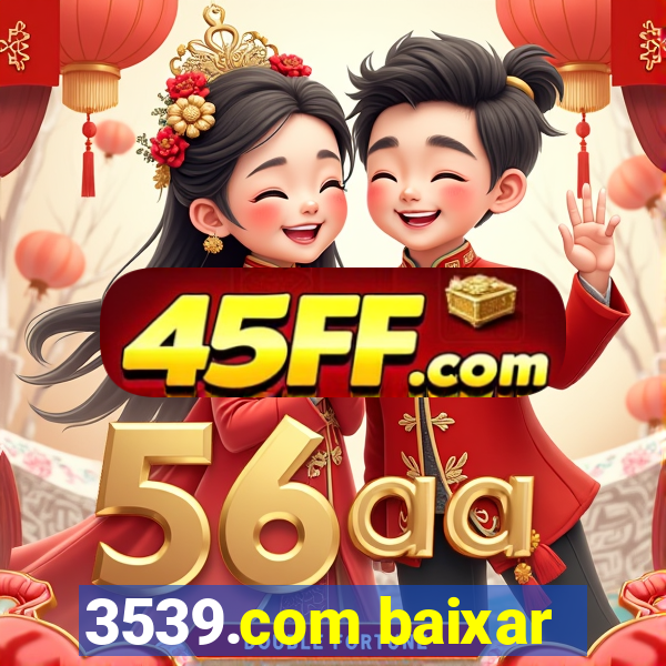 3539.com baixar